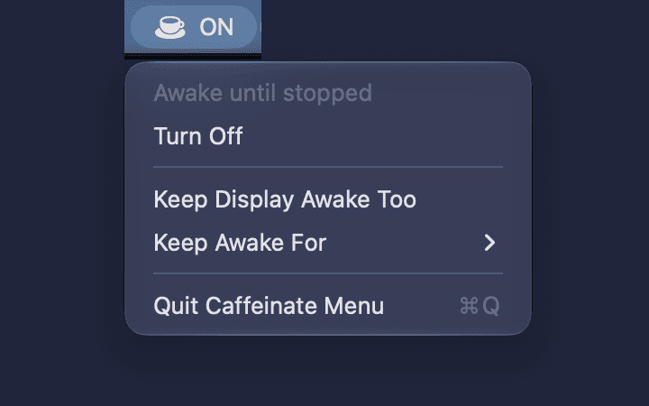 Caffeinate Menu open in the menu bar, showing it is on with options for the display and duration.